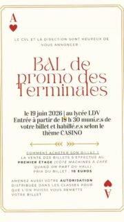 Le traditionnel bal de promo des terminales organisé par le CVL en cours d’élaboration pour finir l’année et festoyer . Billets en vente auprès du secrétariat de direction. Condition : Venir munis de l’autorisation signée des parents pour les élèves de terminales encore mineurs.#academieversailles #balpromo