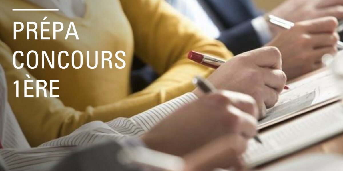 Prépa. CONCOURS en 1ère